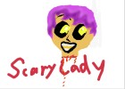 Scary Lady
