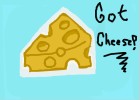 got cheese