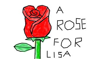 a rose for lisa